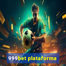 999bet plataforma